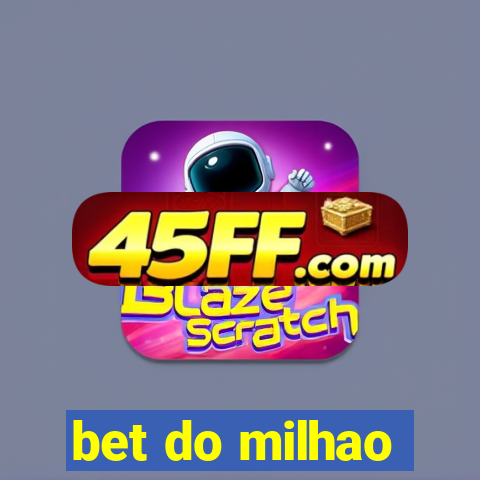 bet do milhao